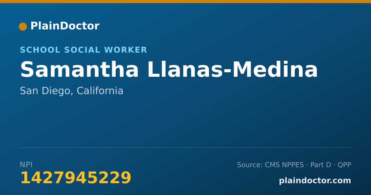Shareable card for Samantha Llanas-Medina - School Social Worker, San Diego, CA