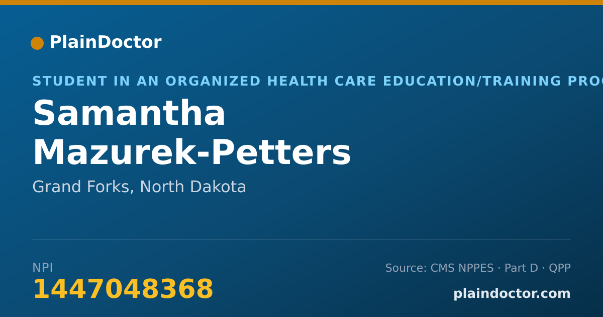 Shareable card for Samantha Mazurek-Petters - Student in an Organized Health Care Education/Training Program, Grand Forks, ND