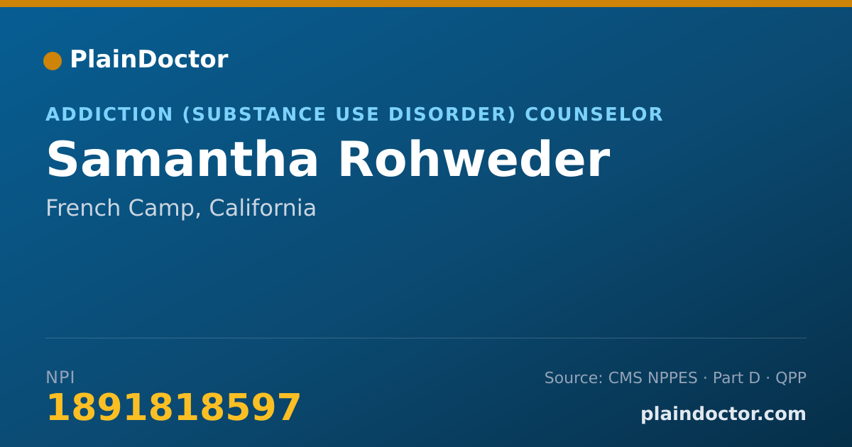Shareable card for Samantha Rohweder - Addiction (Substance Use Disorder) Counselor, French Camp, CA