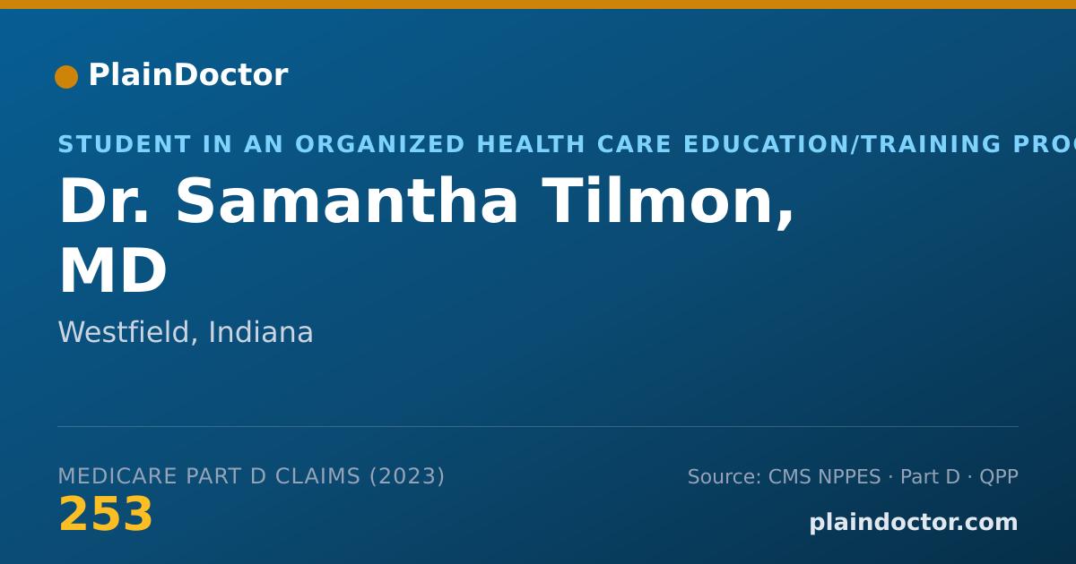 Shareable card for Samantha Tilmon, MD - Student in an Organized Health Care Education/Training Program, Westfield, IN