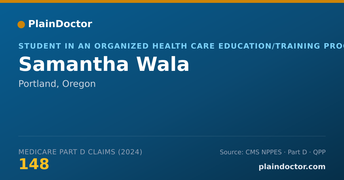 Shareable card for Samantha Wala - Student in an Organized Health Care Education/Training Program, Portland, OR