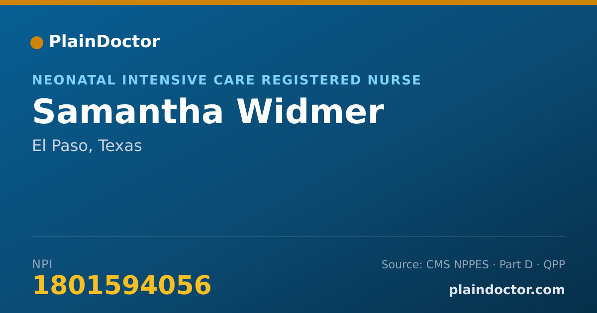Shareable card for Samantha Widmer - Neonatal Intensive Care Registered Nurse, El Paso, TX
