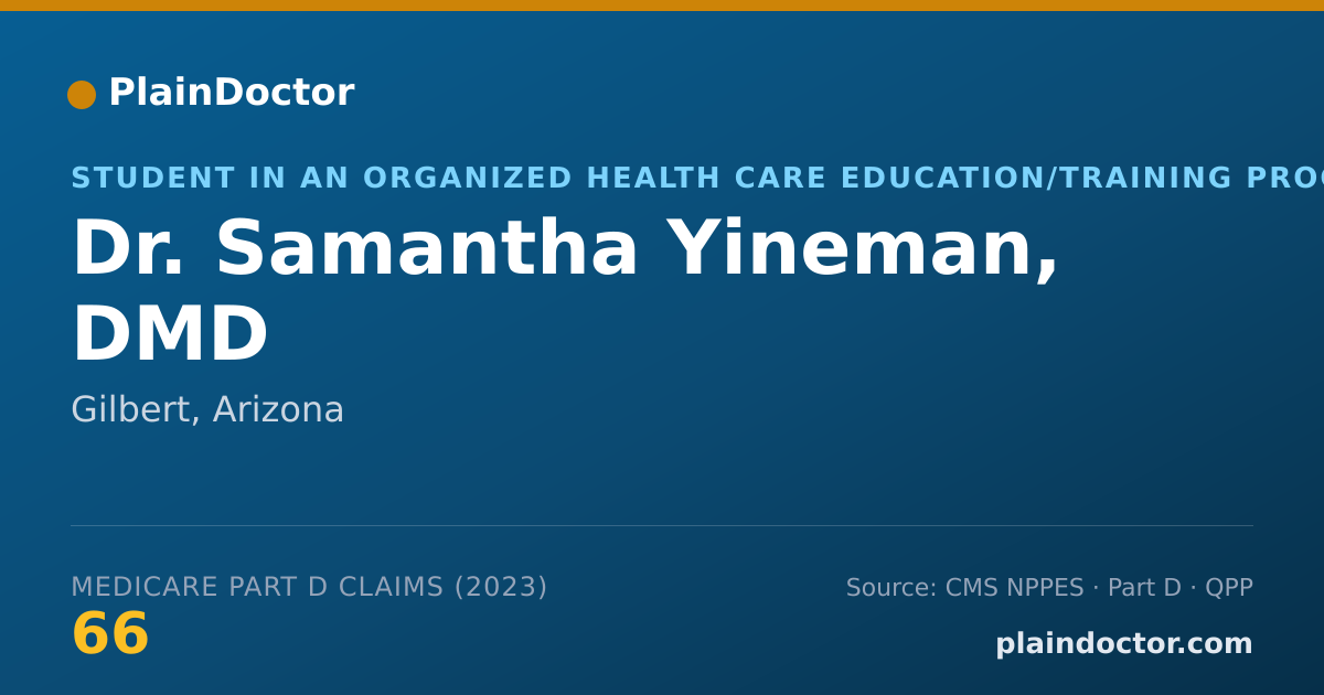 Shareable card for Samantha Yineman, DMD - Student in an Organized Health Care Education/Training Program, Gilbert, AZ