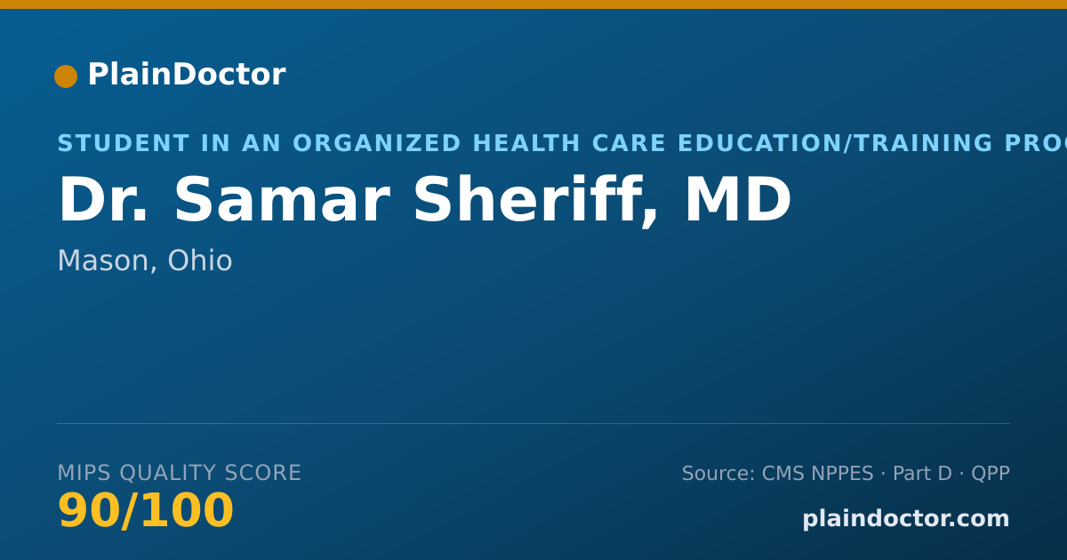 Shareable card for Samar Sheriff, MD - Student in an Organized Health Care Education/Training Program, Mason, OH