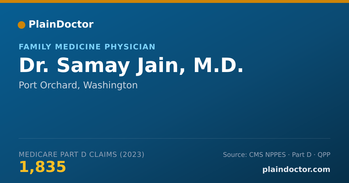 Shareable card for Samay Jain, M.D. - Family Medicine Physician, Port Orchard, WA