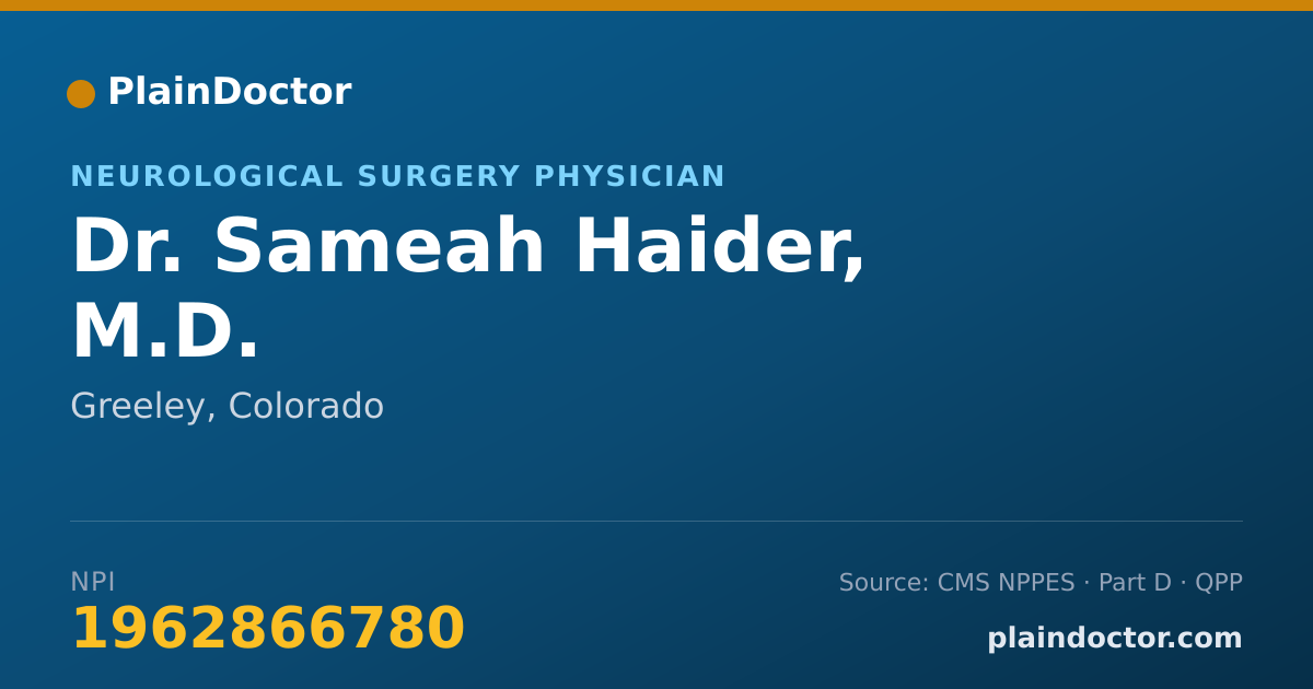 Shareable card for Sameah Haider, M.D. - Neurological Surgery Physician, Greeley, CO
