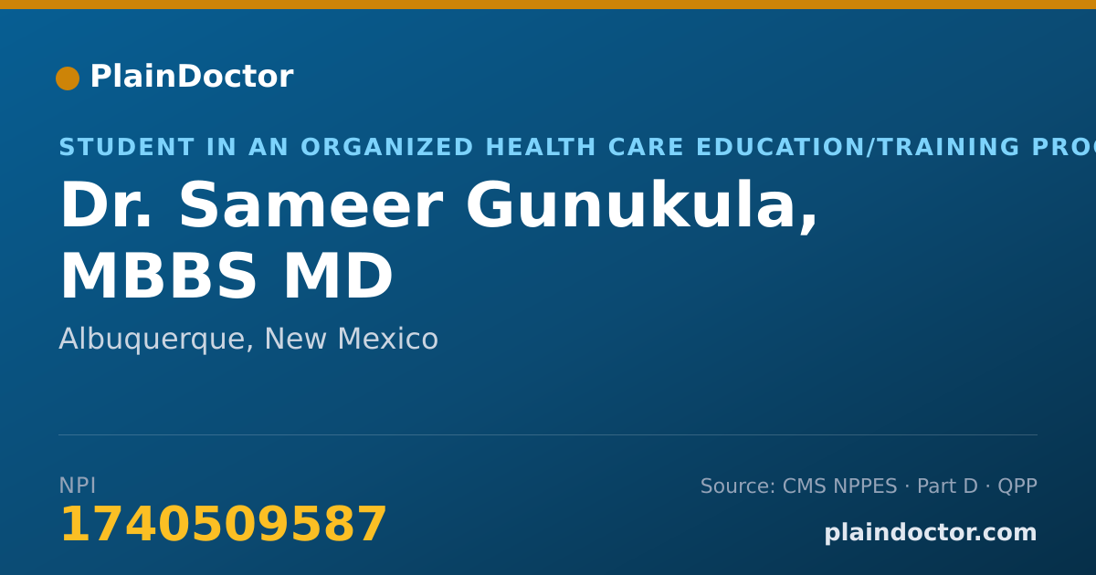 Shareable card for Sameer Gunukula, MBBS MD - Student in an Organized Health Care Education/Training Program, Albuquerque, NM
