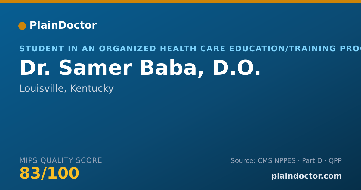 Shareable card for Samer Baba, D.O. - Student in an Organized Health Care Education/Training Program, Louisville, KY