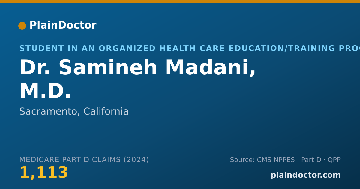 Shareable card for Samineh Madani, M.D. - Student in an Organized Health Care Education/Training Program, Sacramento, CA