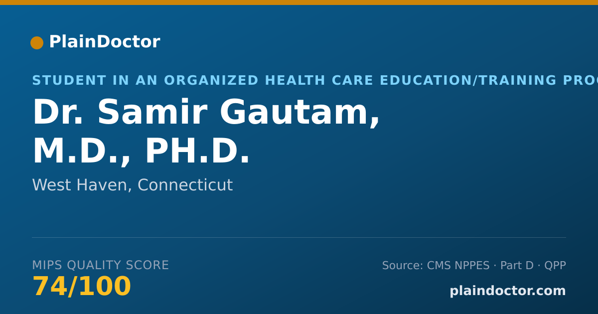 Shareable card for Samir Gautam, M.D., PH.D. - Student in an Organized Health Care Education/Training Program, West Haven, CT