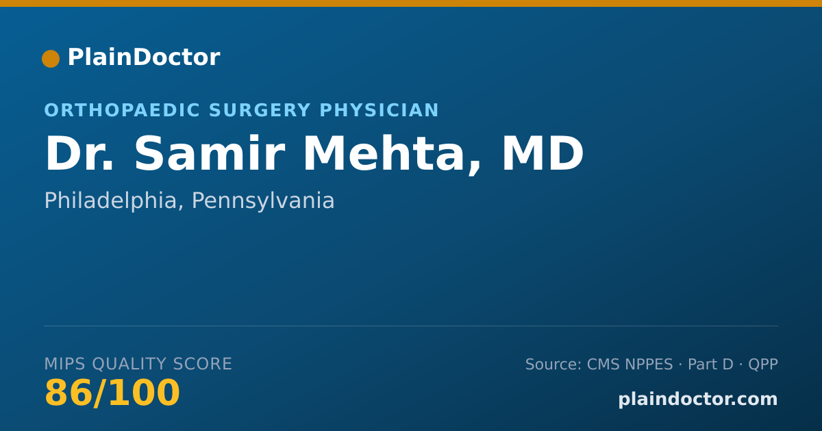 Shareable card for Samir Mehta, MD - Orthopaedic Surgery Physician, Philadelphia, PA