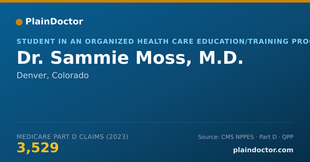 Shareable card for Sammie Moss, M.D. - Student in an Organized Health Care Education/Training Program, Denver, CO