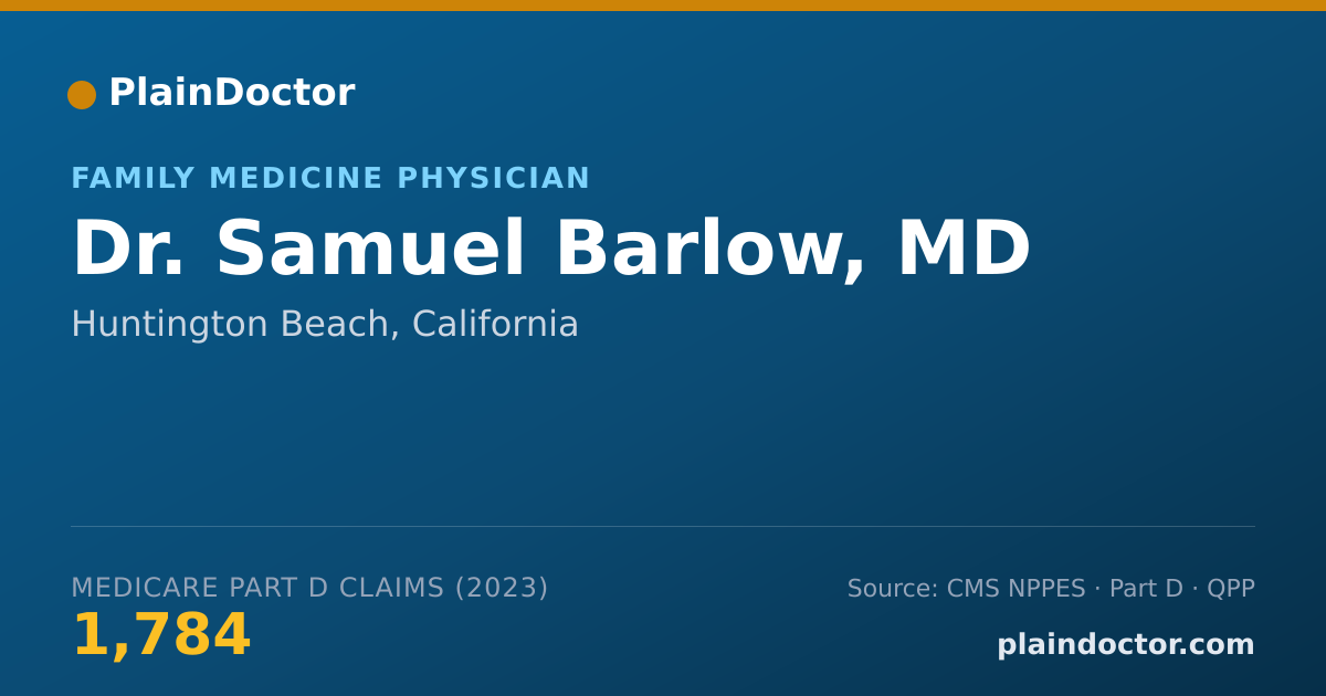 Shareable card for Samuel Barlow, MD - Family Medicine Physician, Huntington Beach, CA