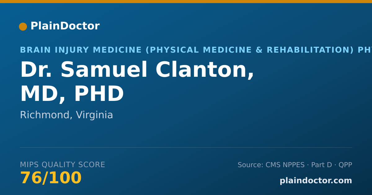 Shareable card for Samuel Clanton, MD, PHD - Brain Injury Medicine (Physical Medicine & Rehabilitation) Physician, Richmond, VA