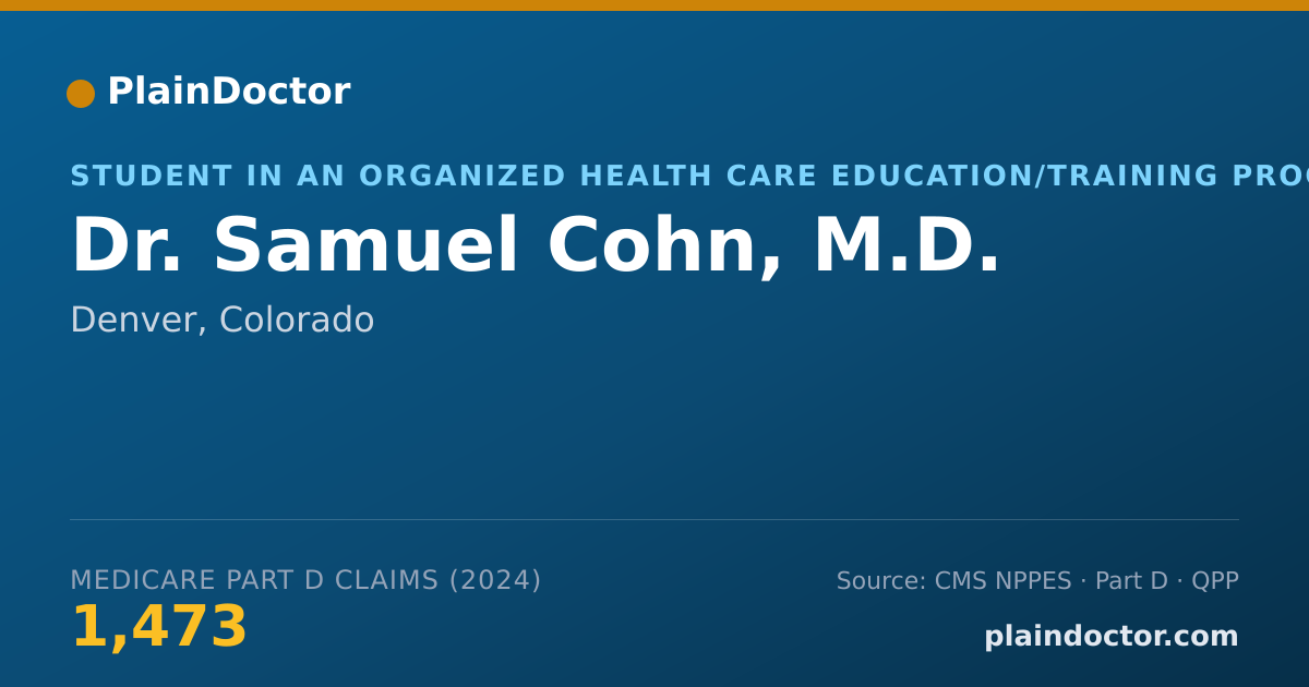 Shareable card for Samuel Cohn, M.D. - Student in an Organized Health Care Education/Training Program, Denver, CO
