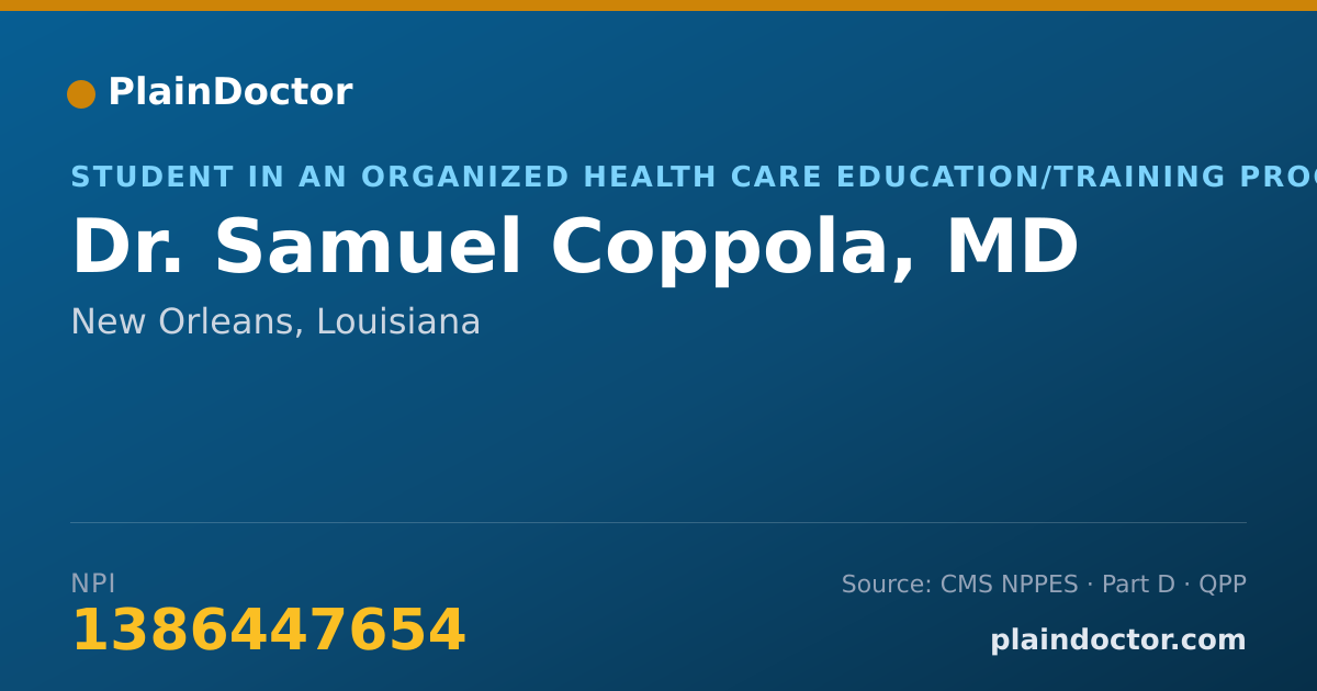 Shareable card for Samuel Coppola, MD - Student in an Organized Health Care Education/Training Program, New Orleans, LA