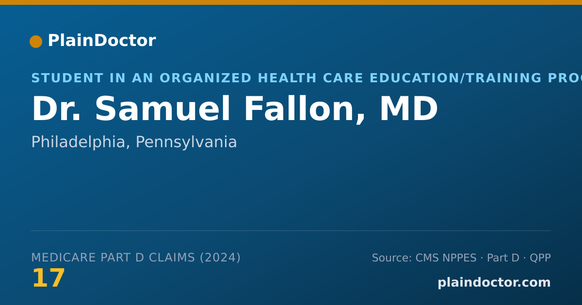 Shareable card for Samuel Fallon, MD - Student in an Organized Health Care Education/Training Program, Philadelphia, PA
