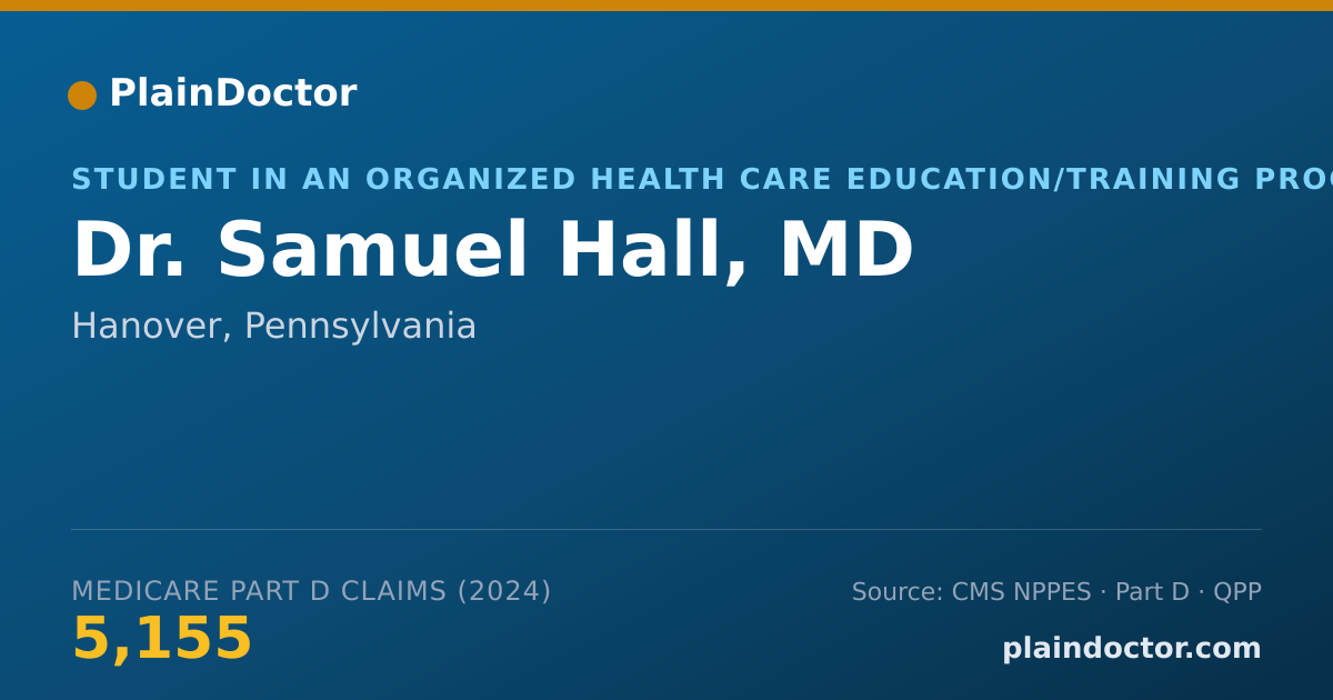 Shareable card for Samuel Hall, MD - Student in an Organized Health Care Education/Training Program, Hanover, PA