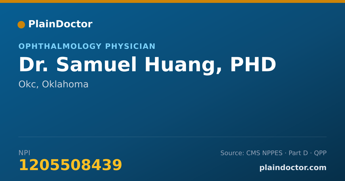 Shareable card for Samuel Huang, PHD - Ophthalmology Physician, Okc, OK