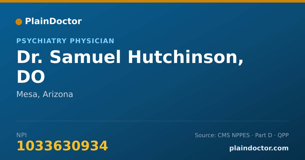 Shareable card for Samuel Hutchinson, DO - Psychiatry Physician, Mesa, AZ