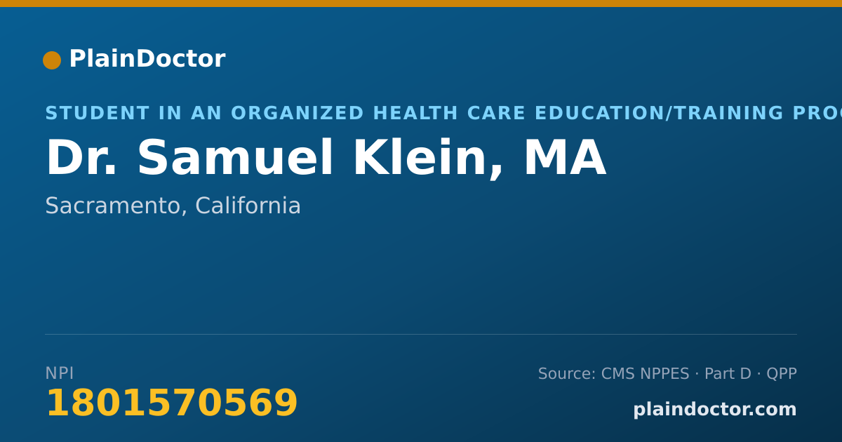 Shareable card for Samuel Klein, MA - Student in an Organized Health Care Education/Training Program, Sacramento, CA
