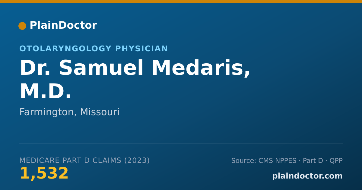 Shareable card for Samuel Medaris, M.D. - Otolaryngology Physician, Farmington, MO