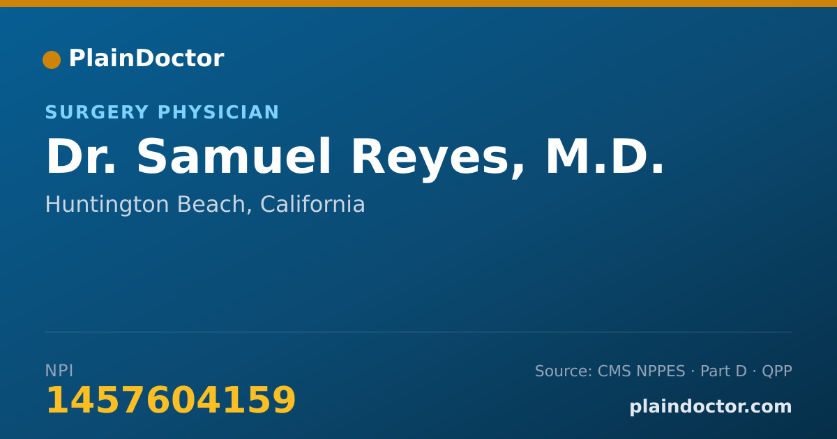 Shareable card for Samuel Reyes, M.D. - Surgery Physician, Huntington Beach, CA