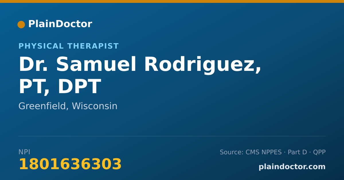 Shareable card for Samuel Rodriguez, PT, DPT - Physical Therapist, Greenfield, WI