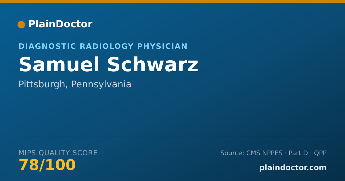 Shareable card for Samuel Schwarz - Diagnostic Radiology Physician, Pittsburgh, PA