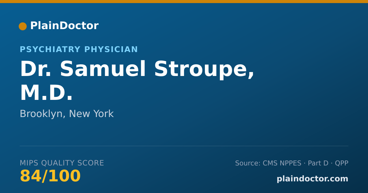 Shareable card for Samuel Stroupe, M.D. - Psychiatry Physician, Brooklyn, NY