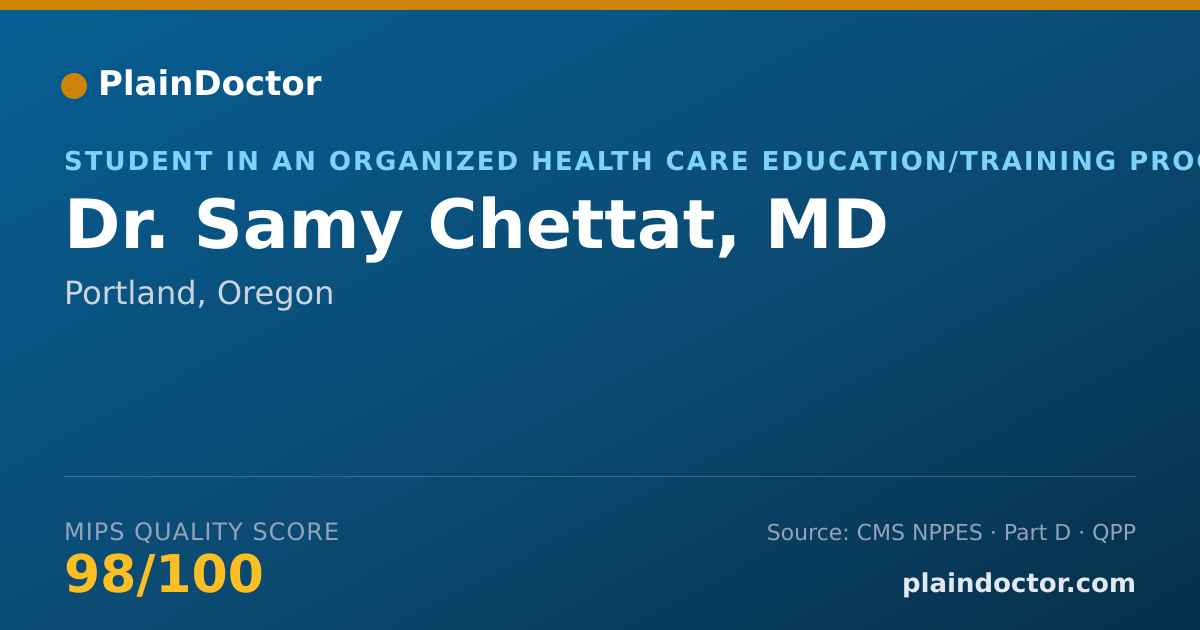 Shareable card for Samy Chettat, MD - Student in an Organized Health Care Education/Training Program, Portland, OR