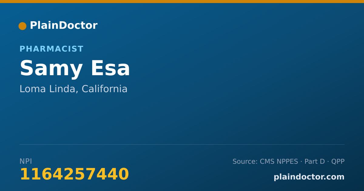 Shareable card for Samy Esa - Pharmacist, Loma Linda, CA