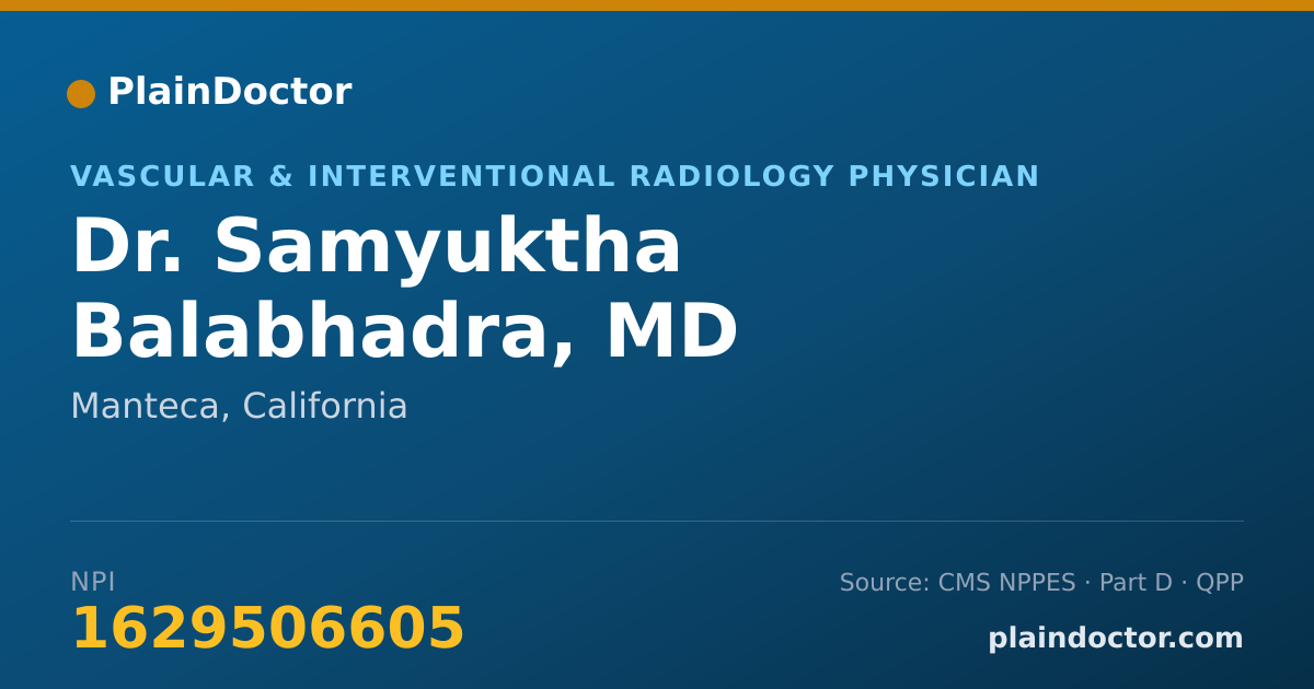 Shareable card for Samyuktha Balabhadra, MD - Vascular & Interventional Radiology Physician, Manteca, CA
