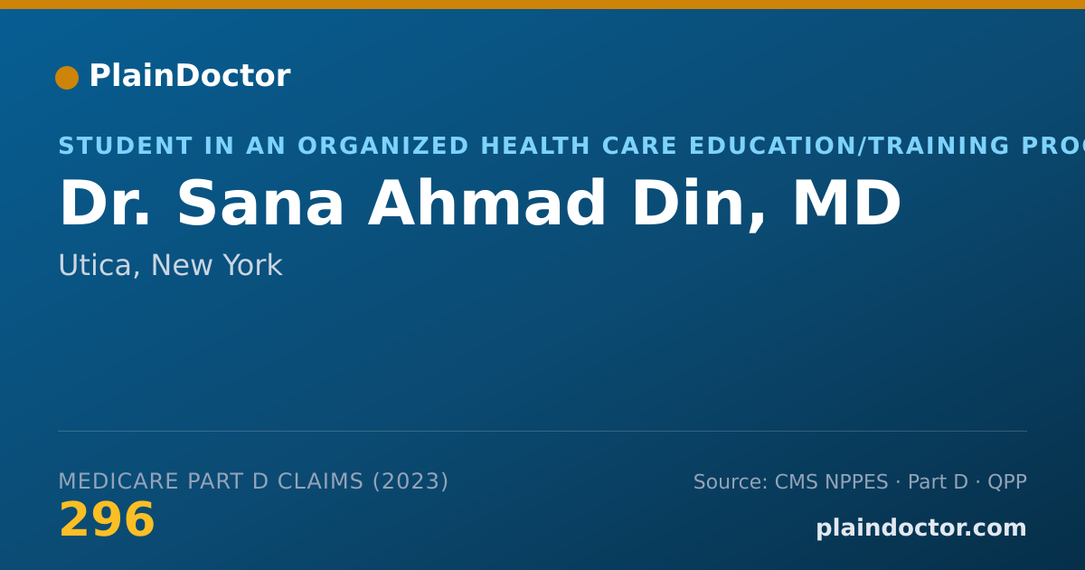 Shareable card for Sana Ahmad Din, MD - Student in an Organized Health Care Education/Training Program, Utica, NY
