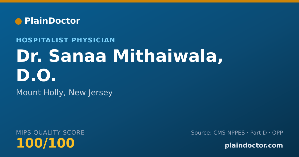 Shareable card for Sanaa Mithaiwala, D.O. - Hospitalist Physician, Mount Holly, NJ