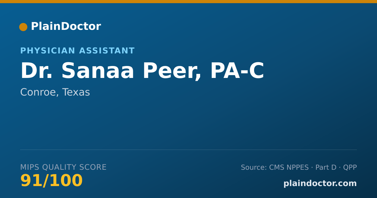 Shareable card for Sanaa Peer, PA-C - Physician Assistant, Conroe, TX