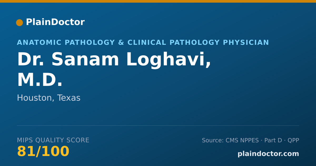 Shareable card for Sanam Loghavi, M.D. - Anatomic Pathology & Clinical Pathology Physician, Houston, TX