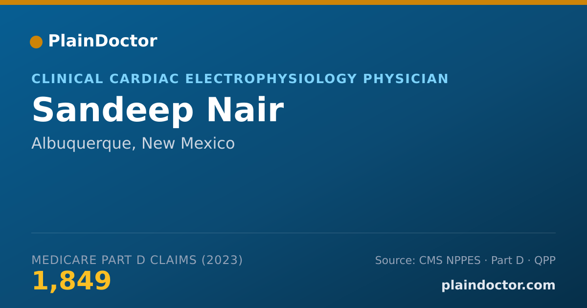 Shareable card for Sandeep Nair - Clinical Cardiac Electrophysiology Physician, Albuquerque, NM