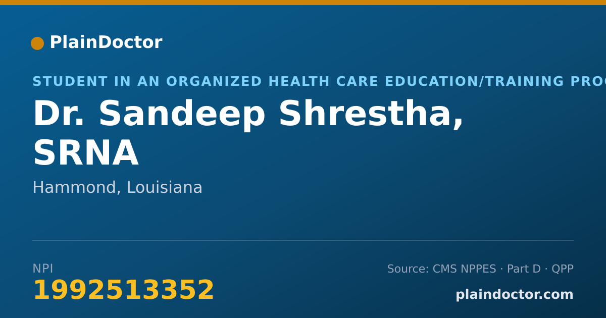 Shareable card for Sandeep Shrestha, SRNA - Student in an Organized Health Care Education/Training Program, Hammond, LA