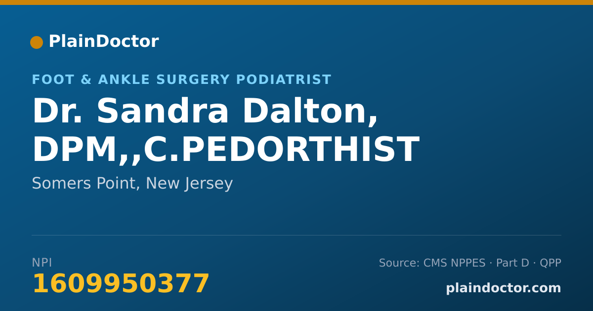 Shareable card for Sandra Dalton, DPM,,C.PEDORTHIST - Foot & Ankle Surgery Podiatrist, Somers Point, NJ