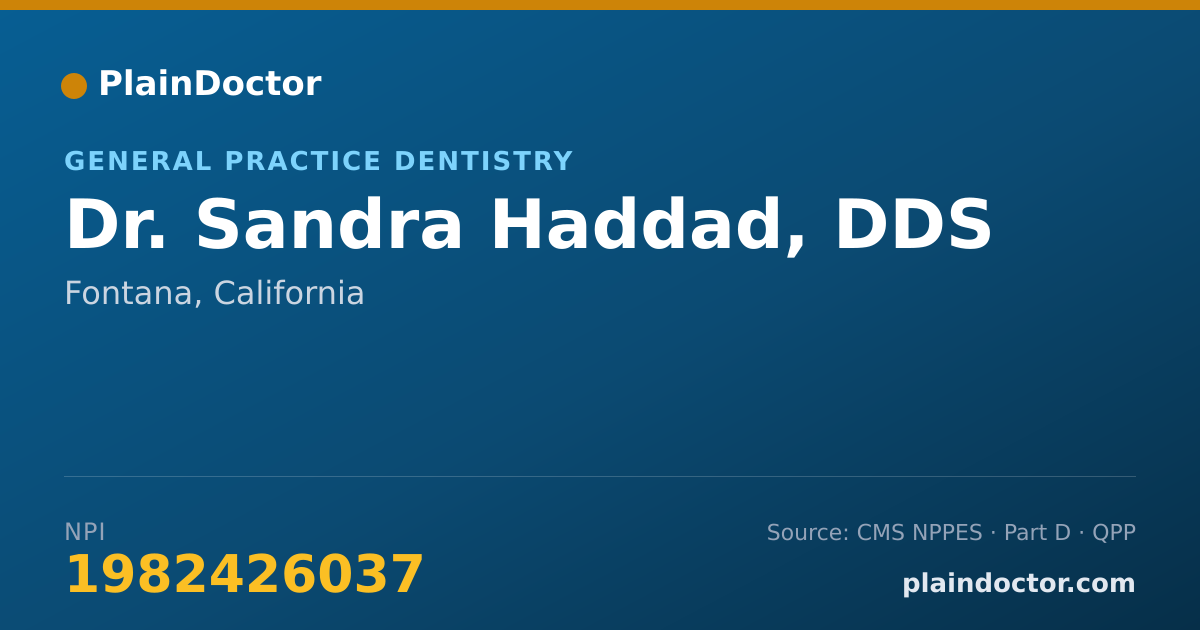 Shareable card for Sandra Haddad, DDS - General Practice Dentistry, Fontana, CA