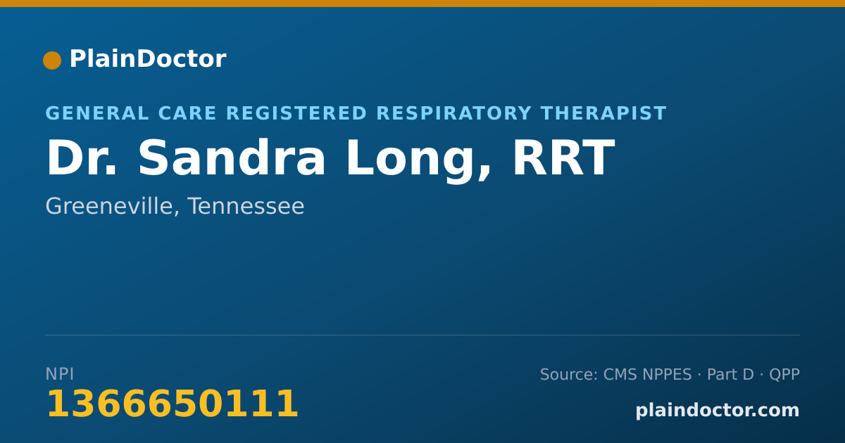 Shareable card for Sandra Long, RRT - General Care Registered Respiratory Therapist, Greeneville, TN