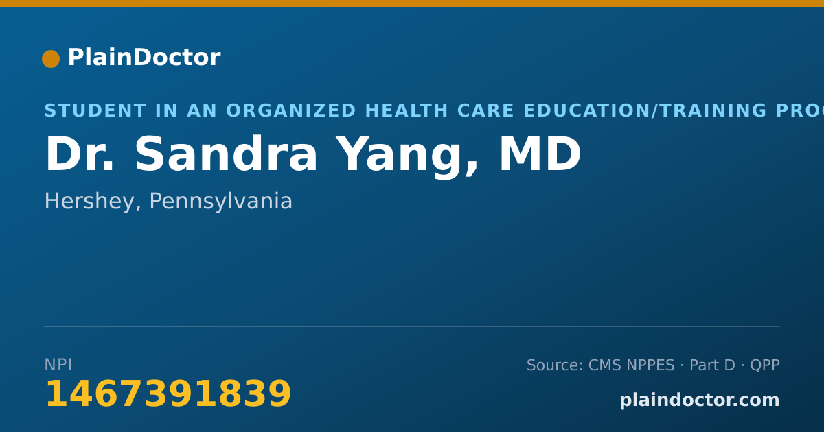 Shareable card for Sandra Yang, MD - Student in an Organized Health Care Education/Training Program, Hershey, PA