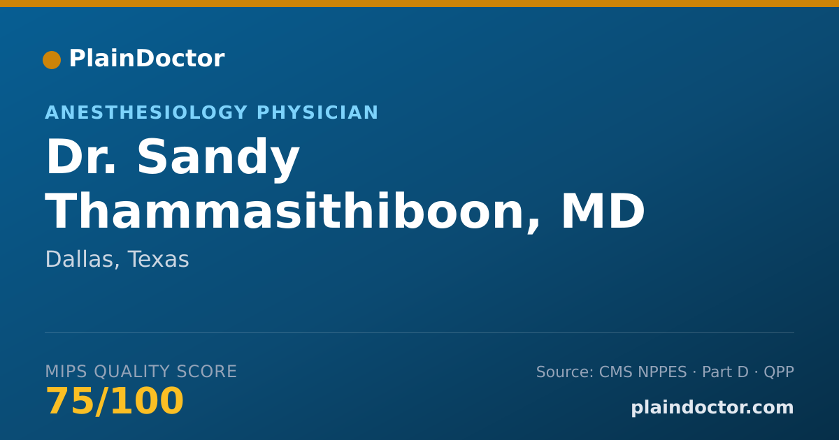Shareable card for Sandy Thammasithiboon, MD - Anesthesiology Physician, Dallas, TX
