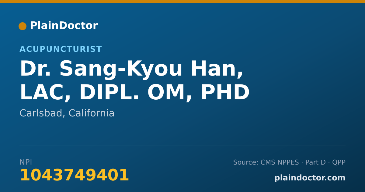 Shareable card for Sang-Kyou Han, LAC, DIPL. OM, PHD - Acupuncturist, Carlsbad, CA