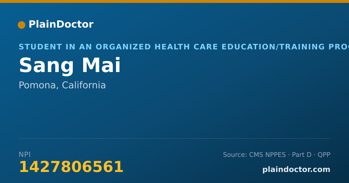 Shareable card for Sang Mai - Student in an Organized Health Care Education/Training Program, Pomona, CA