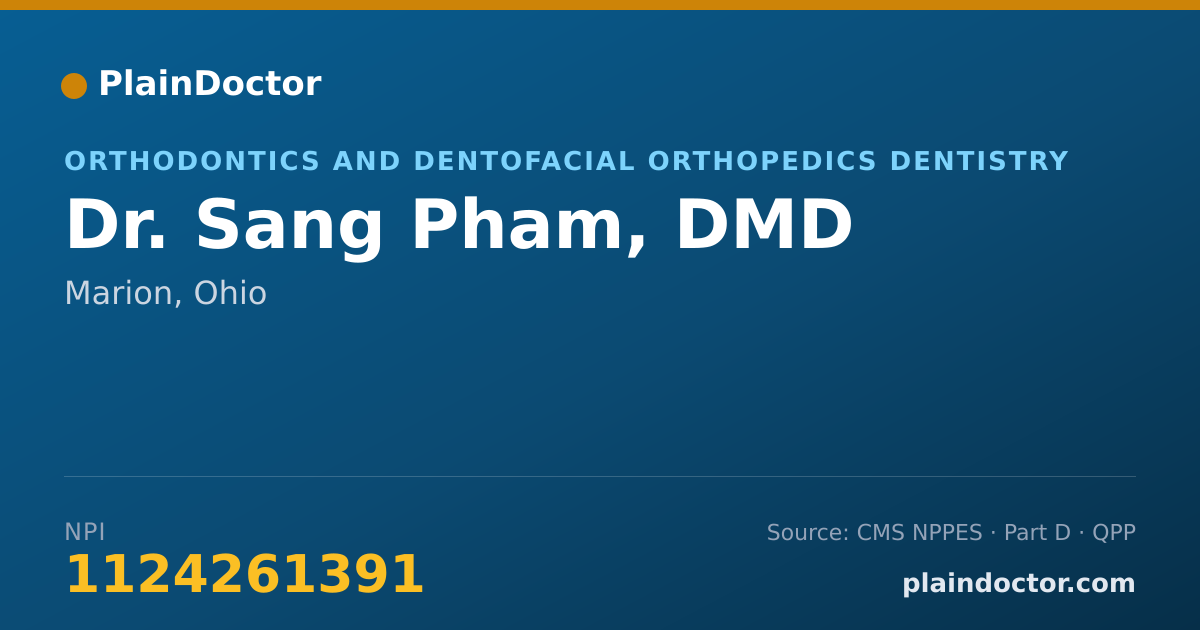 Shareable card for Sang Pham, DMD - Orthodontics and Dentofacial Orthopedics Dentistry, Marion, OH
