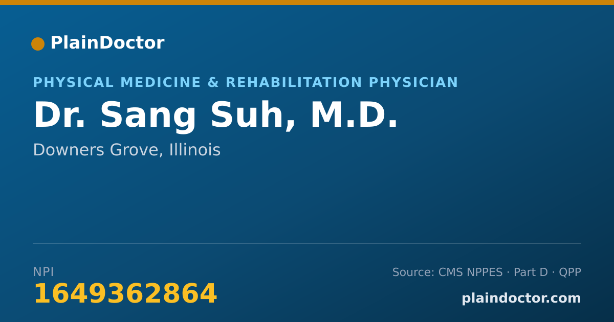 Shareable card for Sang Suh, M.D. - Physical Medicine & Rehabilitation Physician, Downers Grove, IL