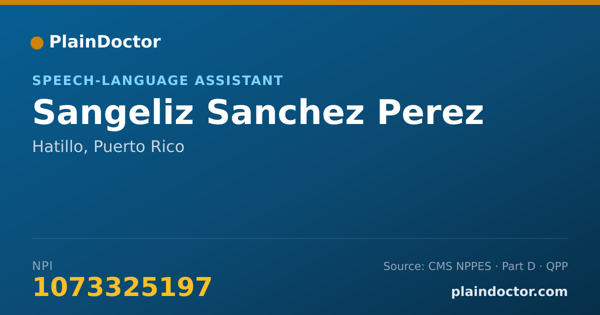 Shareable card for Sangeliz Sanchez Perez - Speech-Language Assistant, Hatillo, PR