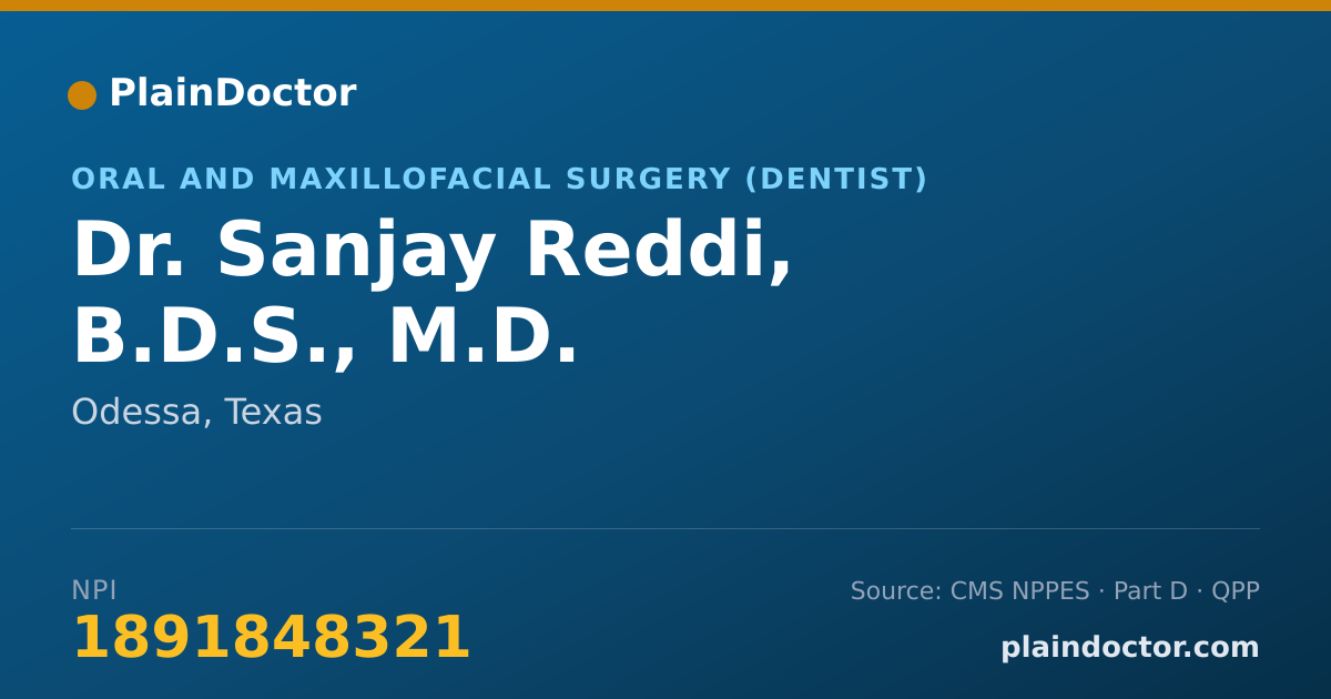 Shareable card for Sanjay Reddi, B.D.S., M.D. - Oral and Maxillofacial Surgery (Dentist), Odessa, TX
